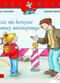 Mądra Mysz - Zuzia nie korzysta z pomocy nieznaj.