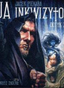 Ja, inkwizytor. Dotyk zła audiobook