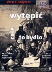 Wytępić całe to bydło audiobook