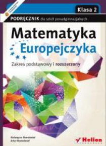 Matematyka Europejczyka LO 2 podr. ZPR Helion