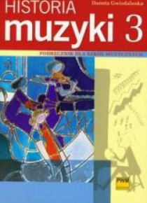 Historia muzyki 3 Podr. dla szkół muzycznych PWM