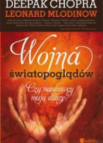 Wojna światopoglądów. Czy naukowcy mają duszę?