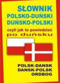 Słownik pol-duń-pol, czyli jak to powiedzieć