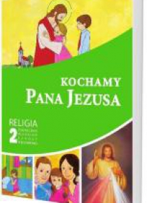 Katechizm SP 2 Kochamy Pana Jezusa podr GAUDIUM