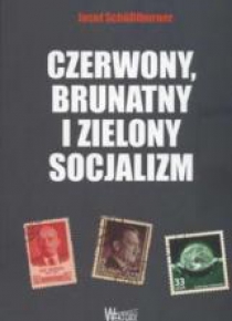 Czerwony, brunatny i zielony socjalizm