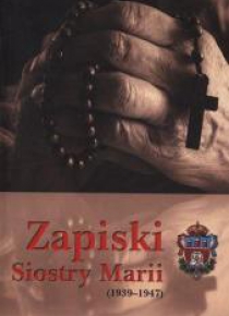 Zapiski Siostry Marii (1939-1947)