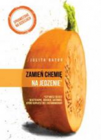 Zamień chemię na jedzenie