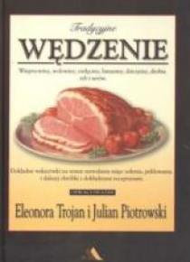 Domowy wyrób - Tradycyjne wędzenie
