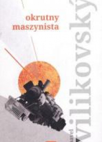 Okrutny maszynista
