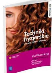 Techniki fryzjerskie zmiany kolorów włosów WSiP