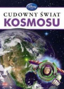 Disney Uczy. Cudowny świat kosmosu