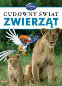 Disney Uczy. Cudowny świat zwierząt