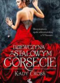 Dziewczyna w stalowym gorsecie