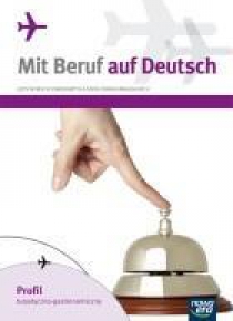 J. Niemiecki Mit Beruf auf Deutsch turyst.-gastro.