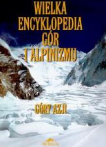 Wielka encyklopedia gór...T.2 Góry Azji