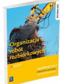 Organizacja robót rozbiórkowych WSiP