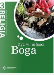 Katechizm LO 1 Żyć w miłości Boga DiKŚW