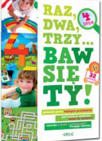 Raz, dwa, trzy... Baw się ty! (4 lata)