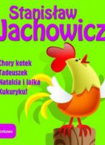 Wierszykowo - Chory Kotek, Tadeuszek...