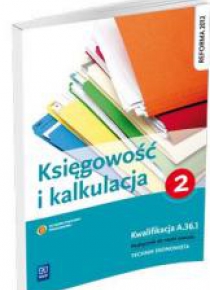 Kalkulacja i księgowość. Część 2 WSiP