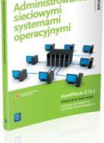 Administrowanie sieciowymi systemami operacyjnymi