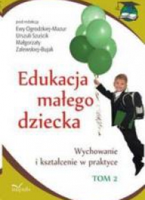Edukacja małego dziecka T.2
