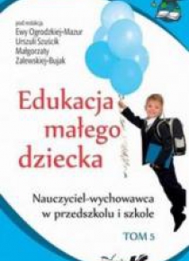 Edukacja małego dziecka T.5
