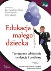 Edukacja małego dziecka T.1