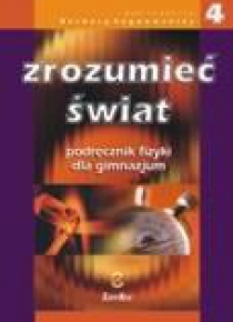 Fizyka GIM Zrozumieć świat 4 podr. Zamkor