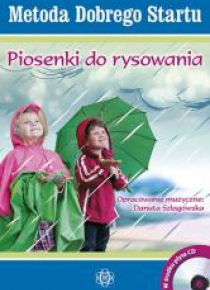 Metoda Dobrego Startu. Piosenki do rysow. CD(Kpl)