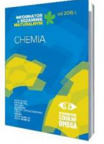 Informator Maturalny Chemia od 2015 r. OMEGA