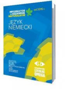 Informator Maturalny J. niemiecki od 2015 r. OMEGA