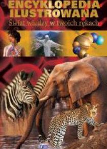 Encyklopedia ilust. - Świat wiedzy w twoich rękach