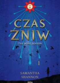 The Bone Season 1. Czas Żniw