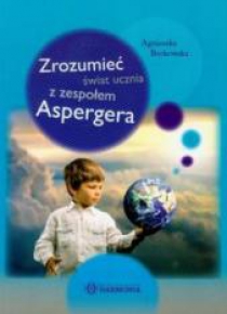 Zrozumieć świat ucznia z zespołem Aspergera