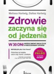 Zdrowie zaczyna się od jedzenia