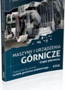 Maszyny i urządzenia górnicze część 1 REA-WSiP