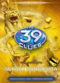 39 wskazówek T.4 Sekret grobowca