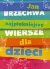 Najpiękniejsze wiersze dla dzieci BR GREG