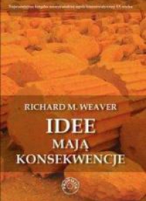 Idee mają konsekwencje