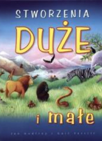 Stworzenia duże i małe