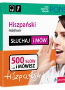 Słuchaj i mów. Hiszpański Podstawy 500 słów PONS