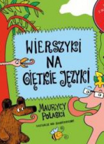 Wierszyki na giętkie języki