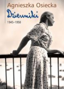 Agnieszka Osiecka Dzienniki 1945-1950 t.1