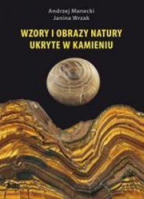 Wzory i obrazy natury ukryte w kamieniu