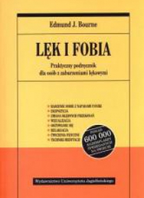 Lęk i fobia. Praktyczny podręcznik...