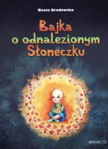 Bajka o odnalezionym Słoneczku