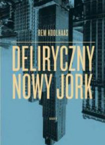 Deliryczny Nowy Jork