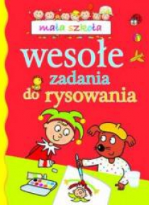 Mała szkoła. Wesołe zadania do rysowania