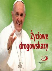 Perełka papieska 21 - Życiowe drogowskazy